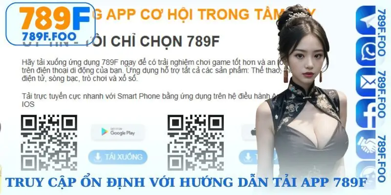 Hướng dẫn tải app 789F dễ dàng trên Android và iOS